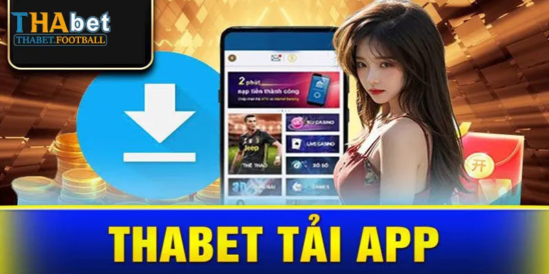 Hướng dẫn 3 bước tải app Thabet đơn giản